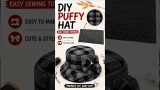 Easy DIY Puffy Hat Tutorial #easysewing #sewingtutorial #sewinghacks #sewingtips #handemadetupi