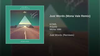 Just Words (Mona Vale Remix)