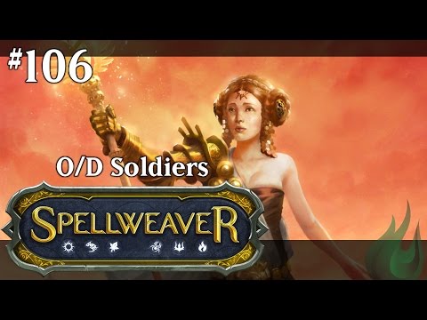 Spellweaver 106 - O/D Soldiers