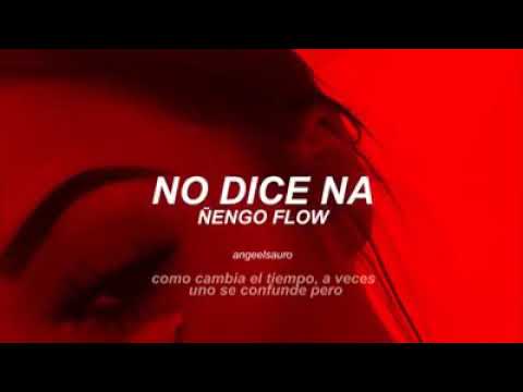 No dice na (letra) - Ñengo flow