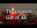 The Greatest Gift of All | Dolly Parton | Kenny Rogers | Lyrics | Full HD