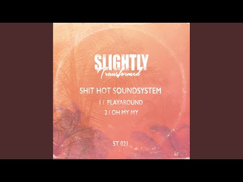 Oh My My (Original Mix)