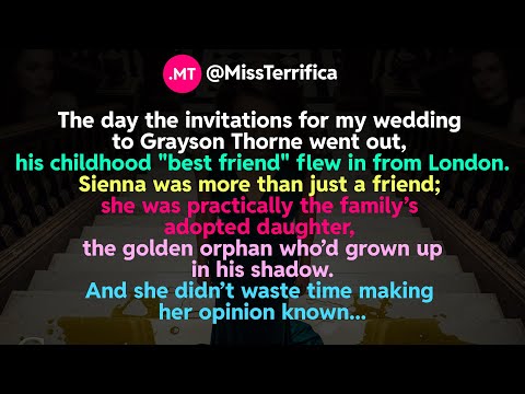 The day the invitations for my wedding to Grayson Thorne went out,  his childhood best friend...
