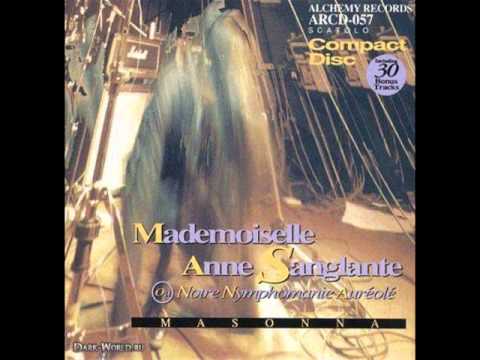 Masonna - Mademoiselle Anne Sanglante Ou Notre Nymphomanie Auréolé (Full Album)