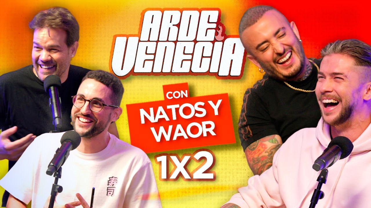 Natos y Waor sin máscaras | Arde Venecia 1x2 | Galder Varas y Juan Dávila