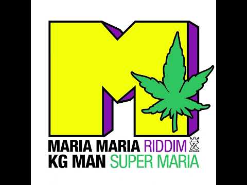 Kg Man e Bizzarri - Super Maria (Maria Maria Riddim)