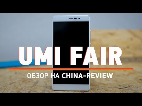 Обзор смартфона UMI Fair | China-Review