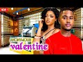 Anonymous Valentine NEW RELEASED Clinton Joshua Prisca Nwobodo 2024 Movie