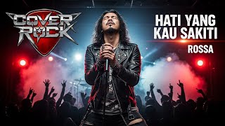 Download lagu ROSSA - HATI YANG KAU SAKITI | COVER ROCK mp3