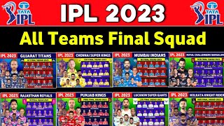 IPL 2023 - All Final Team Squad | IPL 2023 All 10 Teams Squad | RCB,CSK,MI,KKR,DC,LSG,GT,SRH