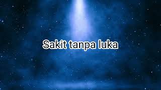 Download lagu Lirik Sakit Tanpa Luka Voc. Ayu Ting-Ting mp3