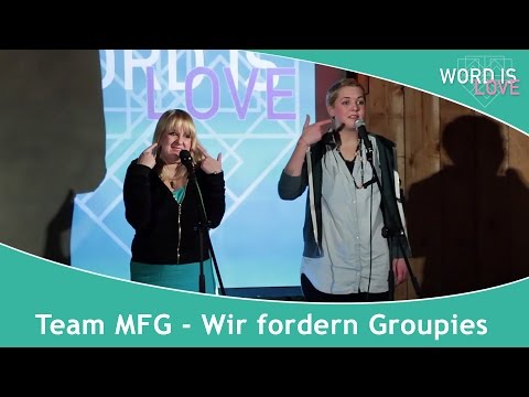Team MFG - Wir fordern Groupies (Word is Love - Jan. 2015)