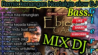 Download lagu Remix slow DJ kenangan nostalgia mp3 Download lagu Remix slow DJ kenangan nostalgia mp3