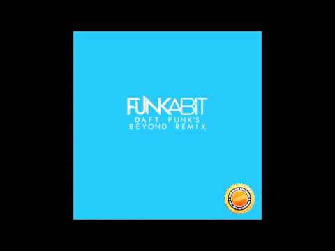 Daft Punk - Beyond (Funkabit 'Dancey' Remix)