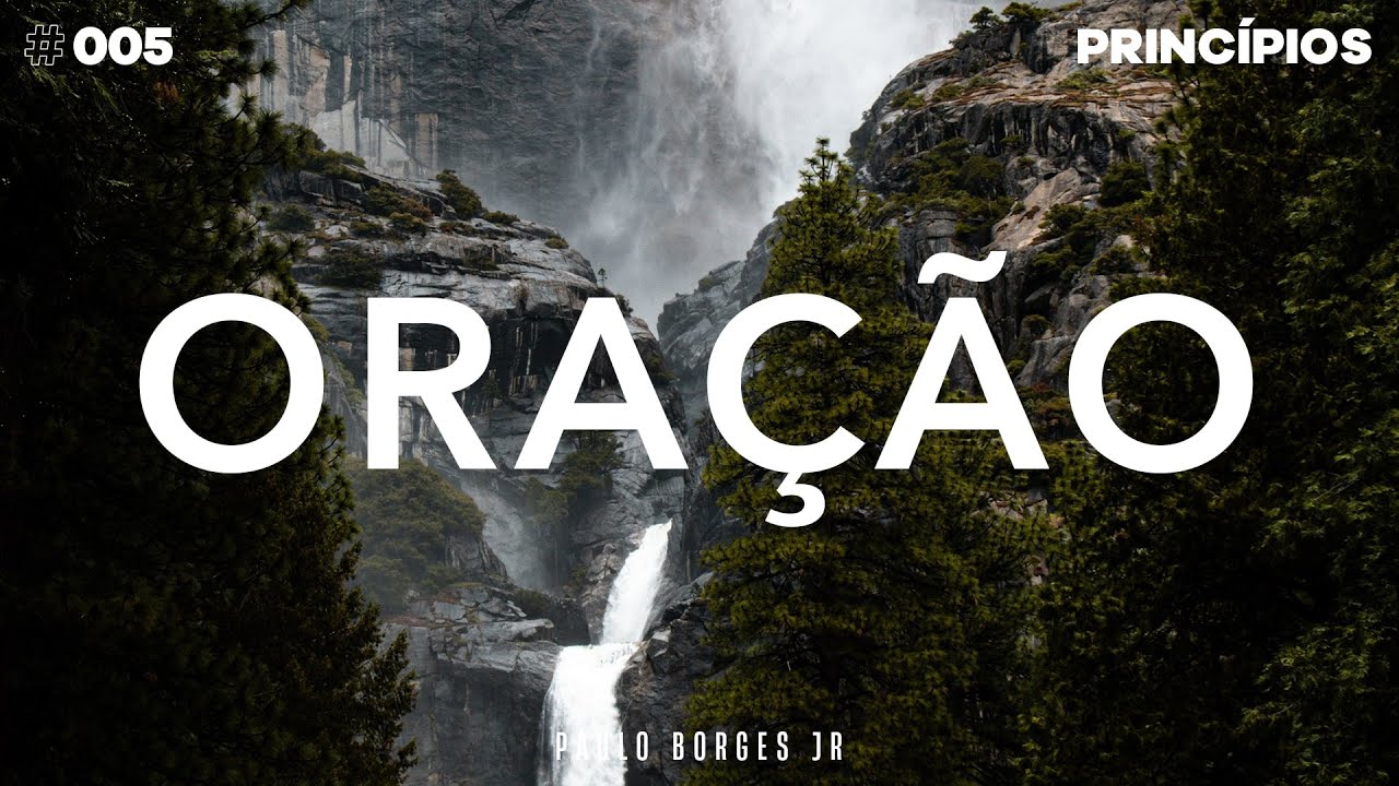 #005 Princípio - ORAÇÃO