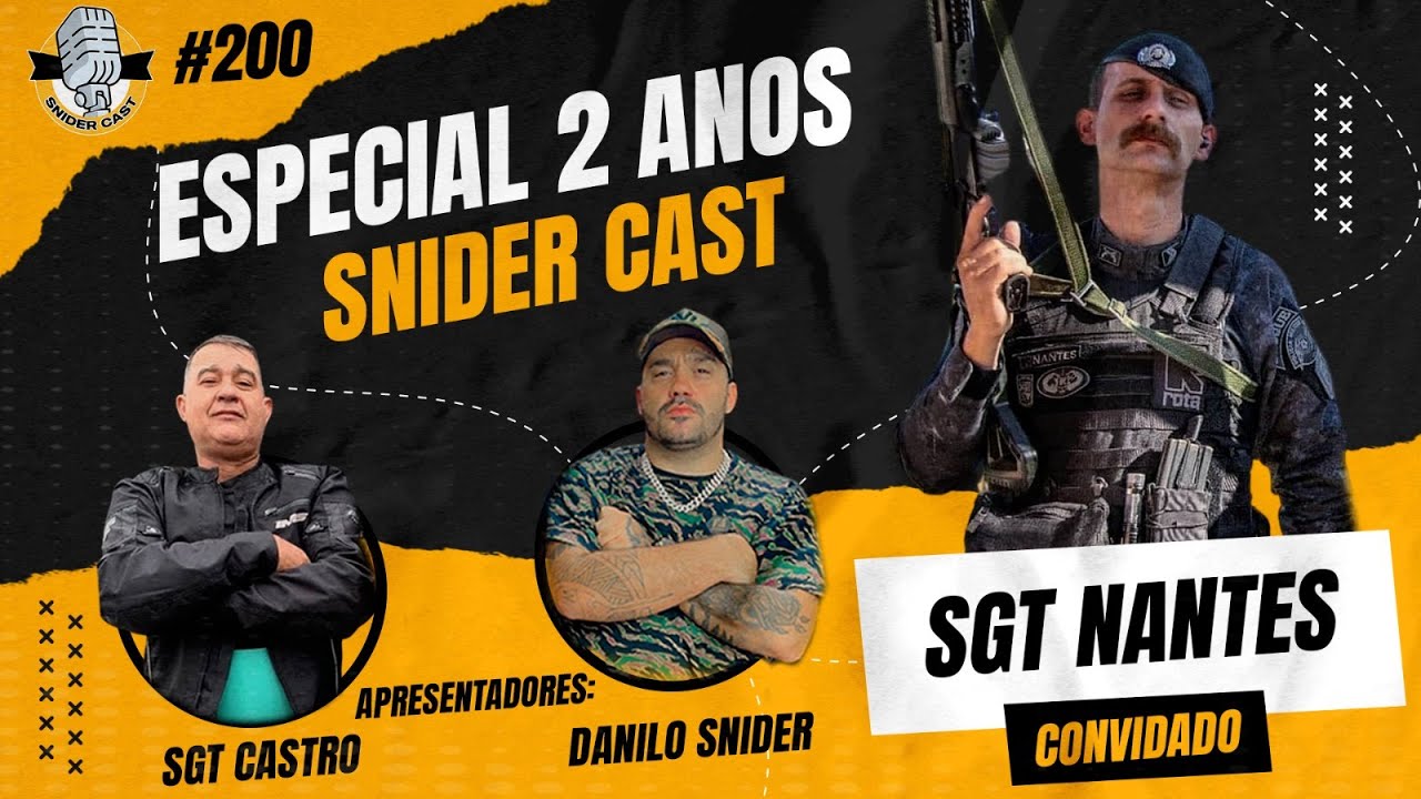 SGT. NANTES - SNIDERCAST #200 ( ESPECIAL 2 ANOS )