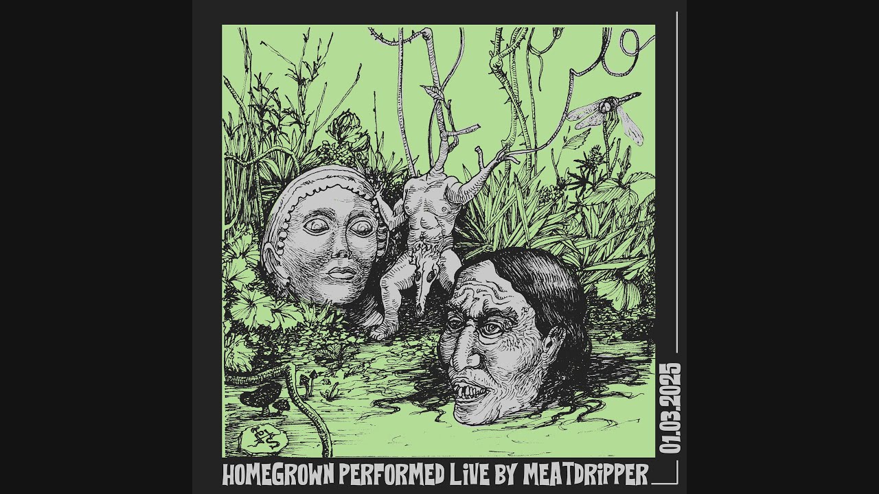 Meatdripper - Homegrown - YouTube