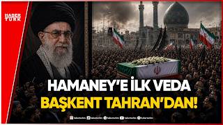 Tahran’da Ali Hamaney İçin Tarihi Cenaze Töreni