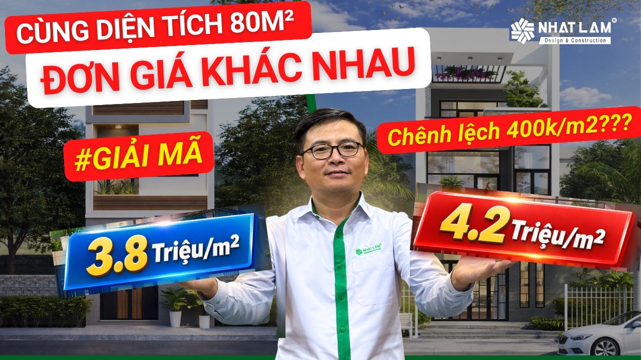 Giải Mã Cùng Diện Tích Đơn Giá Xây Nhà Khác Nhau