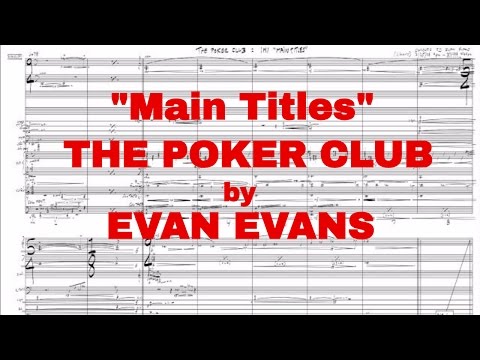 Evan Evans "Main Titles" THE POKER CLUB - Jerry Goldsmith Style Condensed Scoring Technique