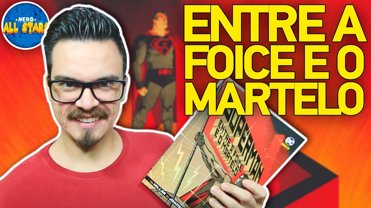 SUPERMAN: ENTRE A FOICE E O MARTELO - História Completa