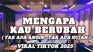 Download lagu TAK ADA ANGIN TAK ADA HUJAN - MENGAPA KAU BERUBAH - AZURA REMIX mp3 Download lagu TAK ADA ANGIN TAK ADA HUJAN - MENGAPA KAU BERUBAH - AZURA REMIX mp3