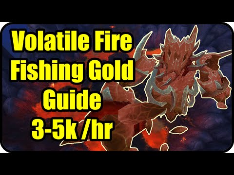 WoW Gold Farming Patch 6.2.4: Volatile Fire Gold Making - Fishing Farming Guide - WoD Gold Guide