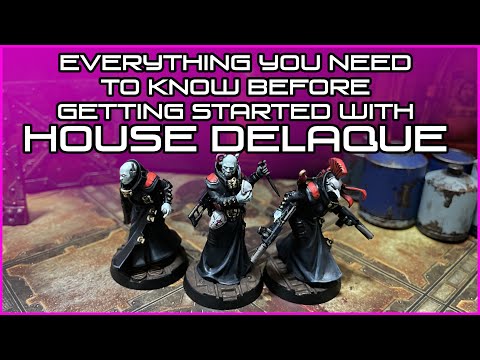 Introduction to HOUSE DELAQUE - Getting started in NECROMUNDA!