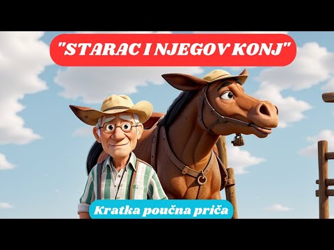 Kratka Poucna Prica • Mudri Starac i Konj