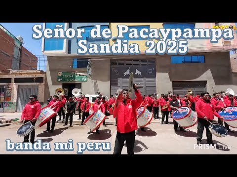 RECEPCION DE LA BANDA MI PERU - FEST. SEÑOR DE PACAYPAMPA SANDIA PUNO - MORENADA CENTRAL