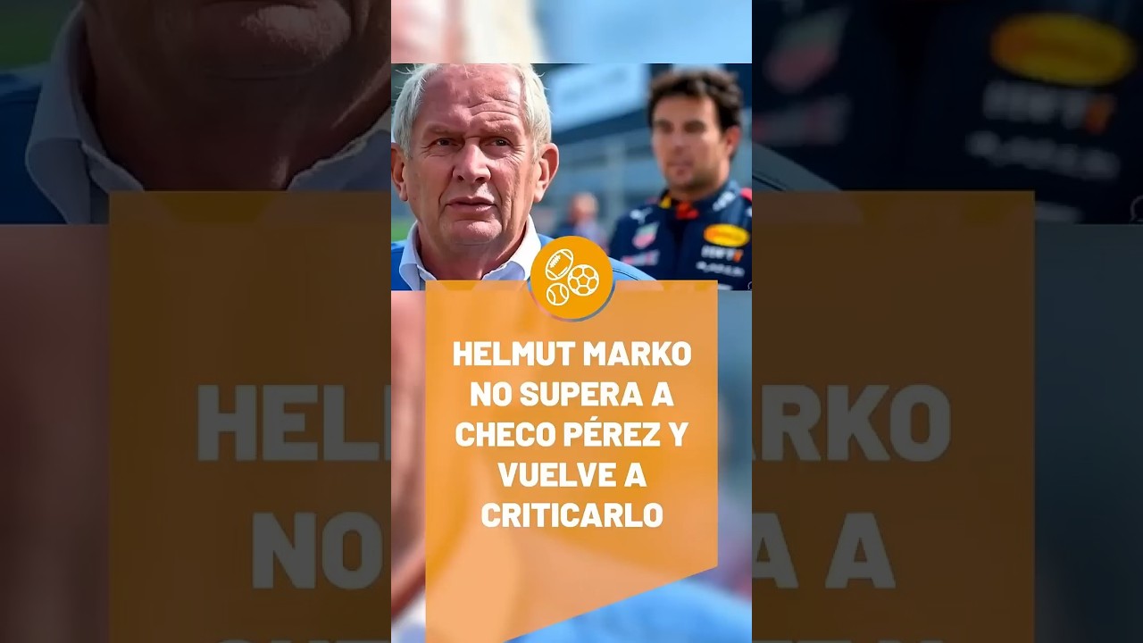 🔥 ¡Red Bull NO SUELTA a Checo! Helmut Marko lo vuelve a atacar 😡