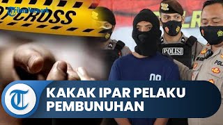 Siswi MA Ditemukan Tewas, Pelakunya Kakak Iparnya Sendiri, Pelaku Sempat Cabuli Jenazah Korban