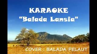 Download lagu Balada Lansia Karaoke (cover Balad Pelaut) mp3