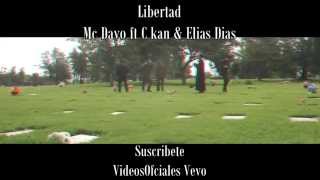 Mc Davo - Libertad - C-Kan Ft Elias Dias