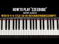 HOW TO PLAY EZE EBUBE BY NEON ADEJO WITH THE  