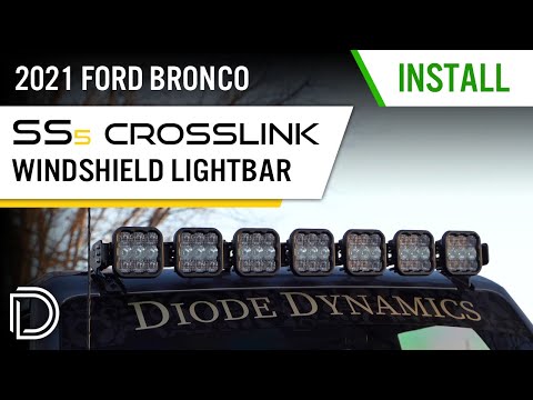 How to Install 2021-2025 Ford Bronco SS5 CrossLink Windshield Lightbar | Diode Dynamics