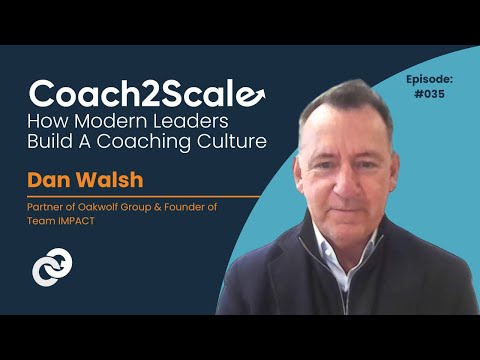 No Silver Bullets - Dan Walsh - Coach2Scale - Episode # 035