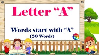 Words that Start with Letter A  Kids Learning Vide