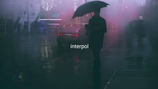 NYC // interpol - lyrics