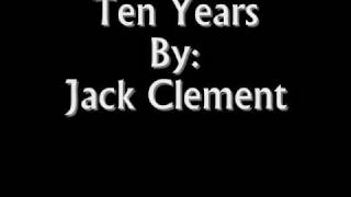 Ten Years (Jack Clement)
