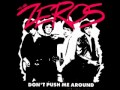 The Zeros: Don't Push Me Around 