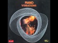 John Schroeder - Take Me To The Pilot - Piano Vibrations - Rick Wakeman