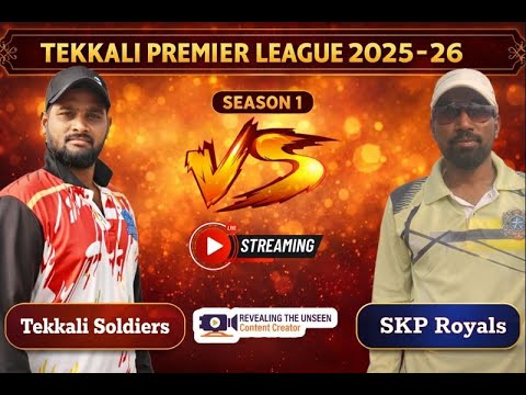 LIVE:🛑 SKP Royals Vs Tekkali Soldier | Tekkali Premier League Season 1 #revealingtheunseen #cricket