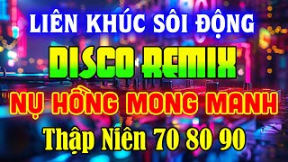 Download lagu NHẠC TRẺ DISCO 7X8X9X REMIX 2024 - NHẠC DISCO THẬP NIÊN 70 80 90 SÔI ĐỘNG NHẤT HIỆN NAY - DISCO MIX mp3