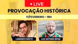 Provocação Histórica: Lindener Pareto recebe Luiz Antonio Simas - 16/fevereiro - 18h