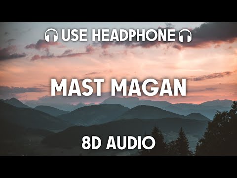 Mast Magan [8D AUDIO] Arijit Singh, Chinmayi Sripada | 2 States