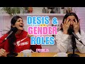 Desis and Gender Roles
