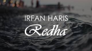 Irfan Haris - Redha Lyrics