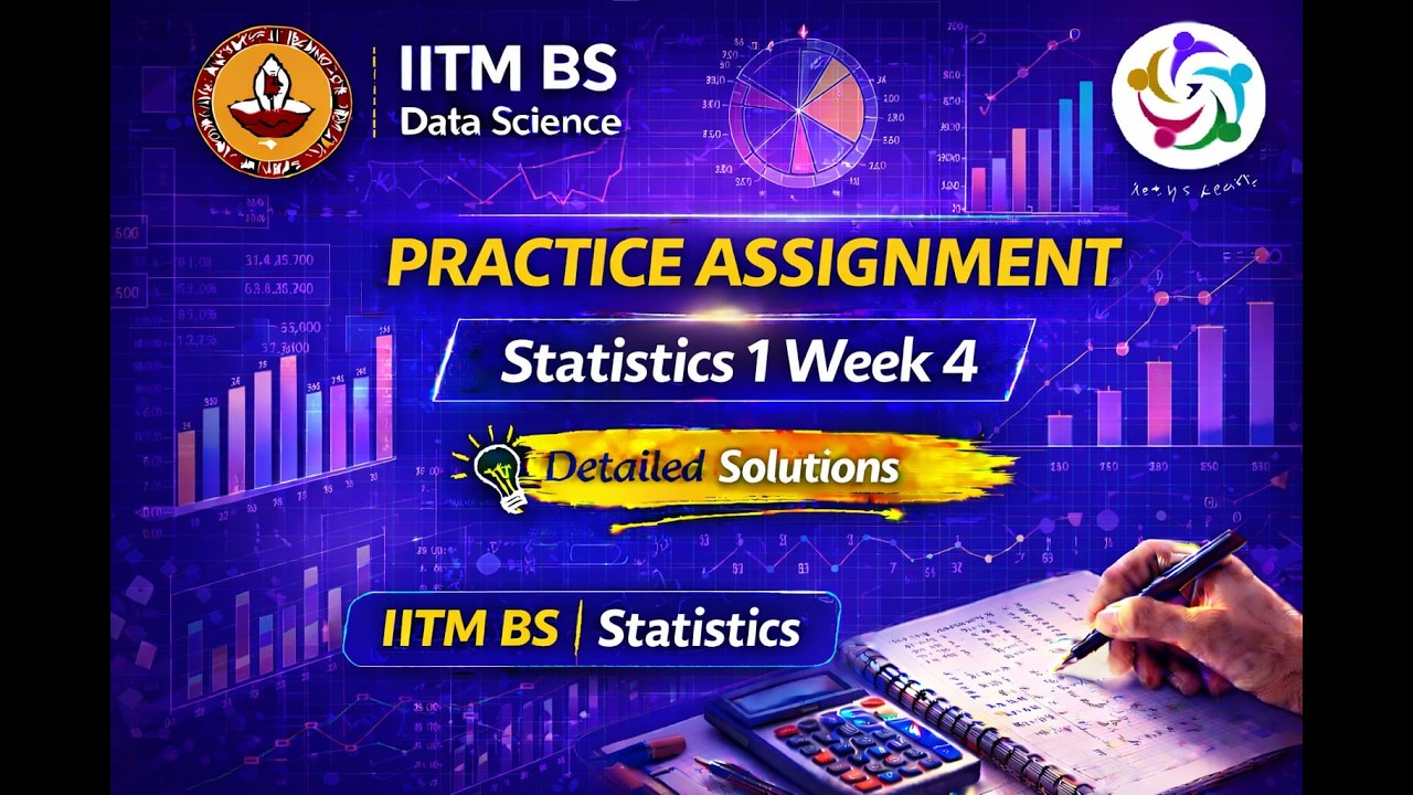 Statistics 1 Week 4 – Practice Assignment (PA) Detailed Solutions Part 1 | IITM BS Data Science