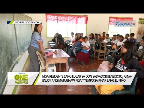 One Western Visayas: Lugar sa Don Salvador Benedicto, matugnaw ang tiyempo sa pihak sang El Niño